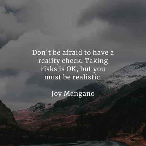 Taking risk quotes that'll help you achieve your goals Taking risk quotes that'll help you achieve your goals