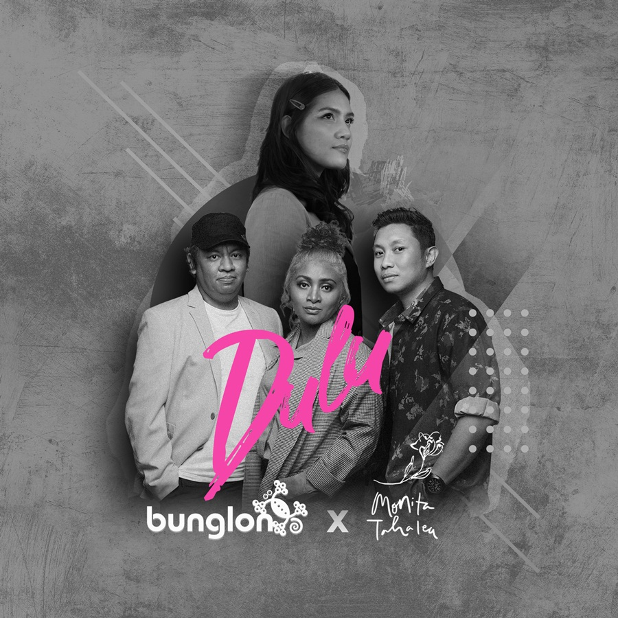 Bunglon - Dulu (Feat. Monita Tahalea) - Lirik Lagu Terjemahan