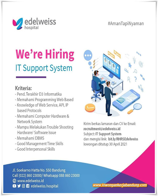 Lowongan Kerja Bandung IT Support System Edelweiss Hospital