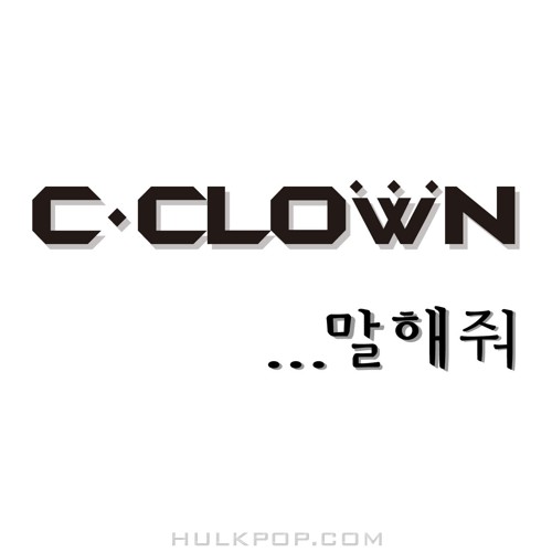 C-CLOWN – Tell Me – Single