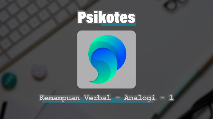 Latihan Test Psikotest | Kemampuan Verbal - Analogi - 1 | Fikipedia