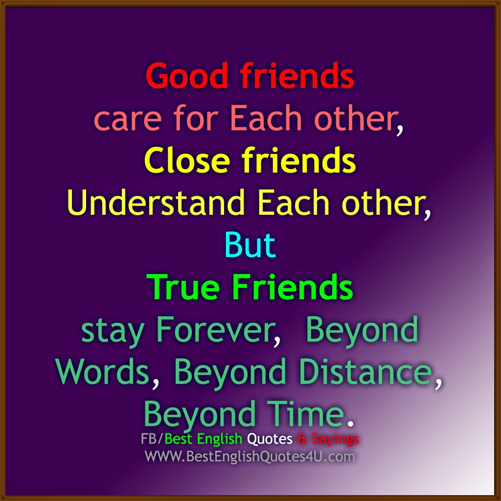 Good friends care for each other best english quotes