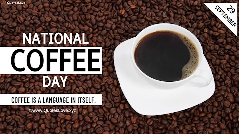 51 [Best] National Coffee Day 2022: Quotes, Sayings, Wishes, Greetings, Images, Poster, Pictures