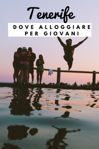dove alloggiare a Tenerife giovani dove alloggiare Tenerife giovani