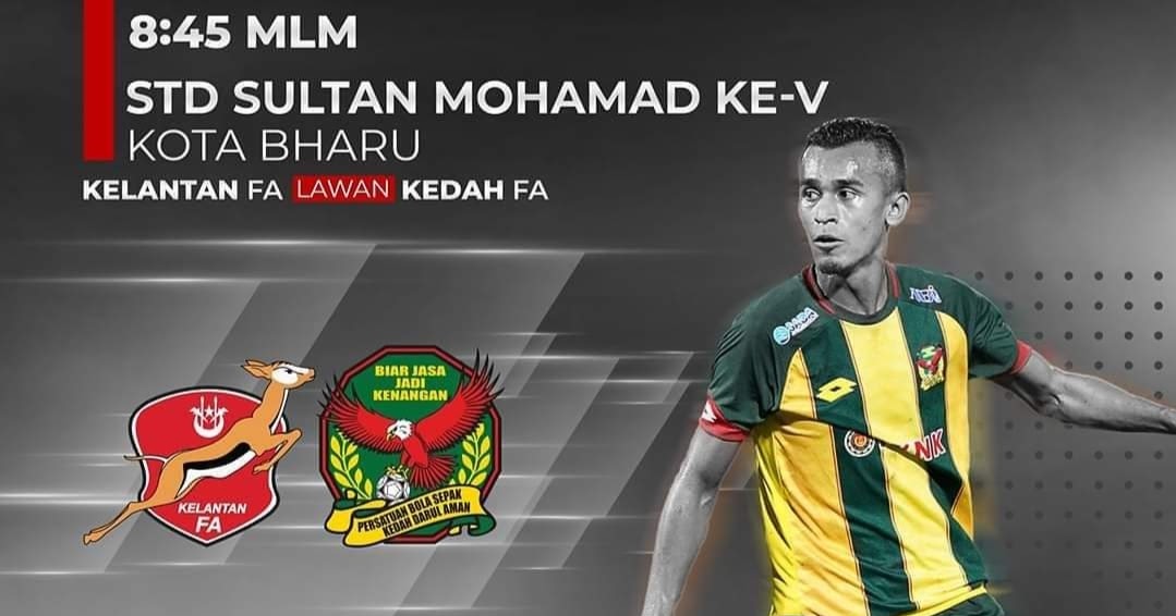 Kedah vs kelantan