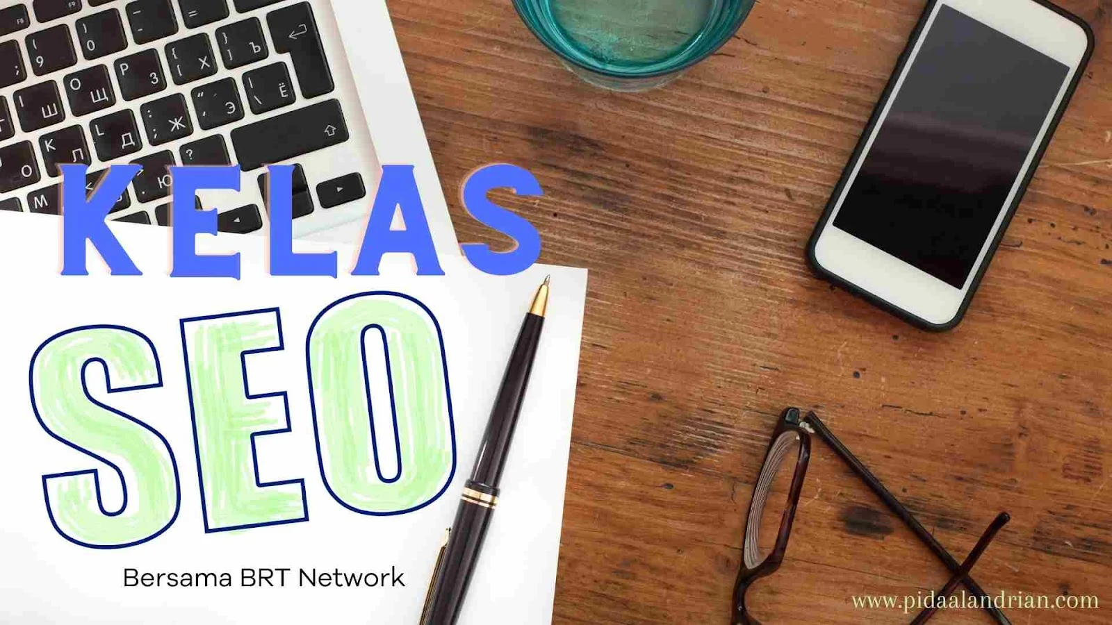 Belajar SEO Blogger di Kelas Gratis BRT Network