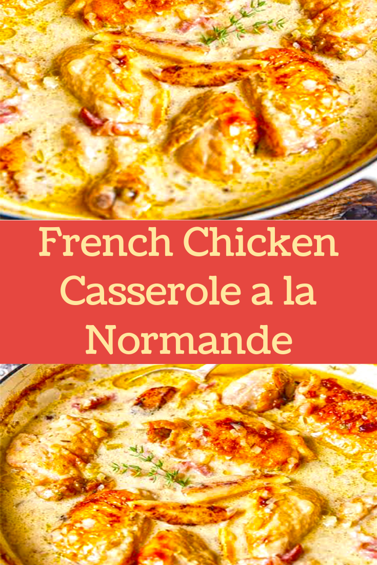 French Chicken Casserole a la Normande