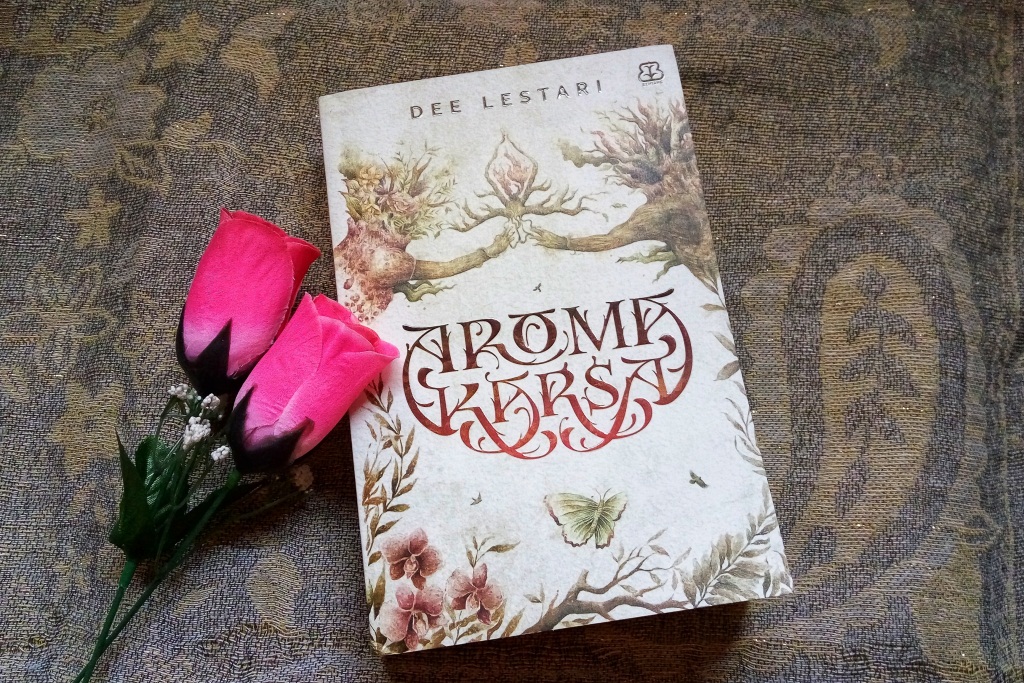 Review Novel Aroma Karsa Dee Lestari A Lifelong