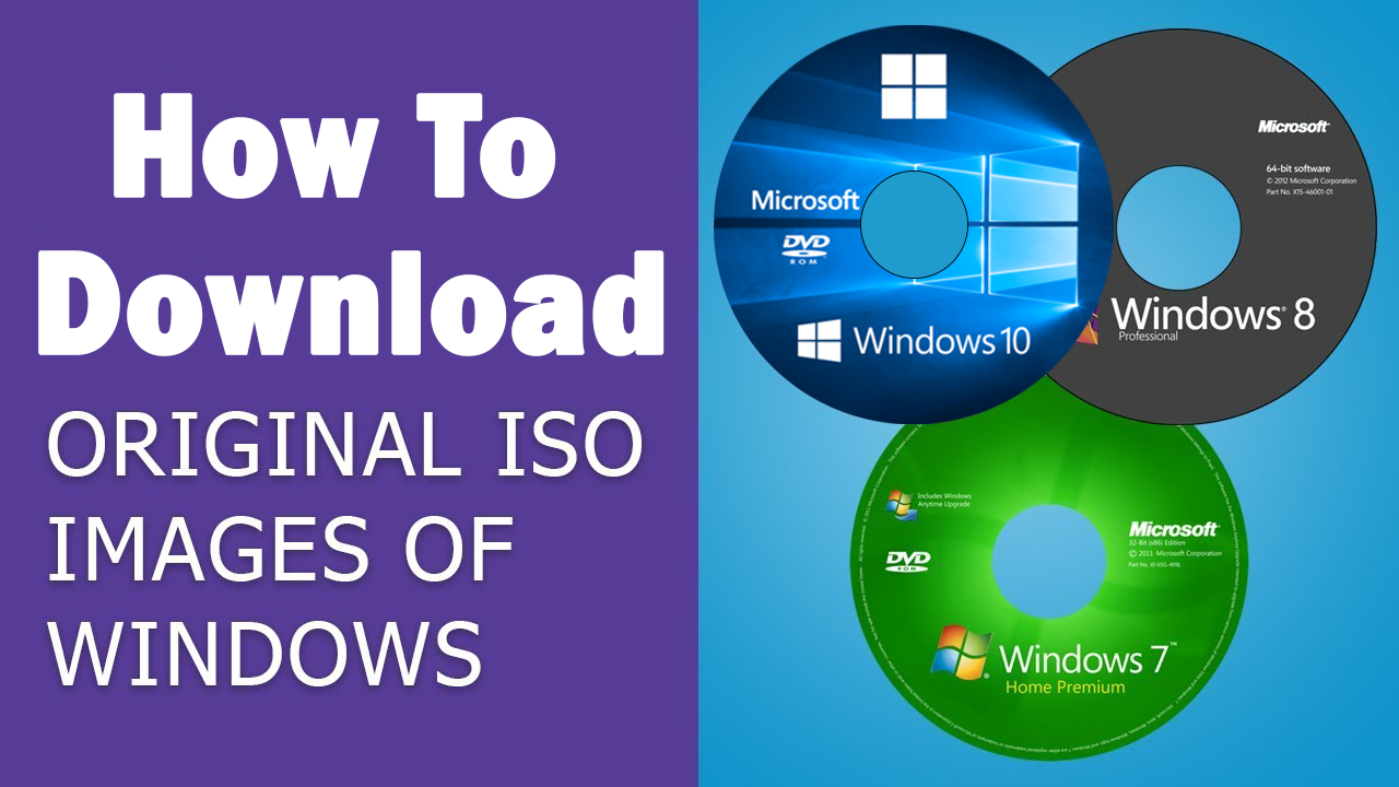 Download Original ISO Images of Windows 10, 8 or 7 [32bit ...