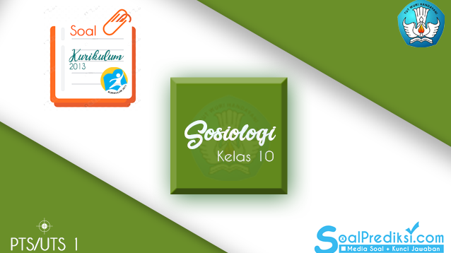 Soal Uts Sosiologi Kelas 10 Semester 1 Tahun 2019 2020