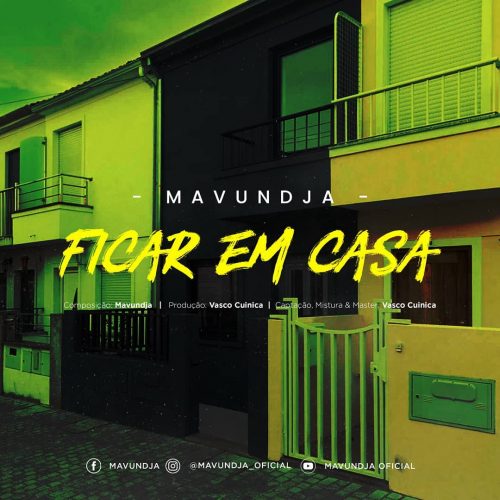 DOWNLOAD MP3 Mavundja ficar em casa