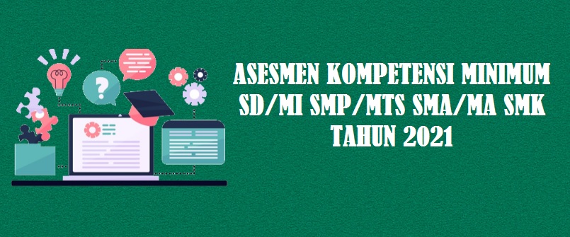Panduan aplikasi pendataan asesmen kompetensi minimum 2021 2021 sma ma