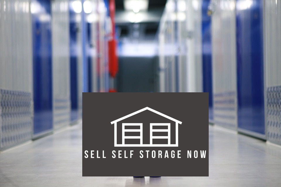 Sell Self Storage Now 2020