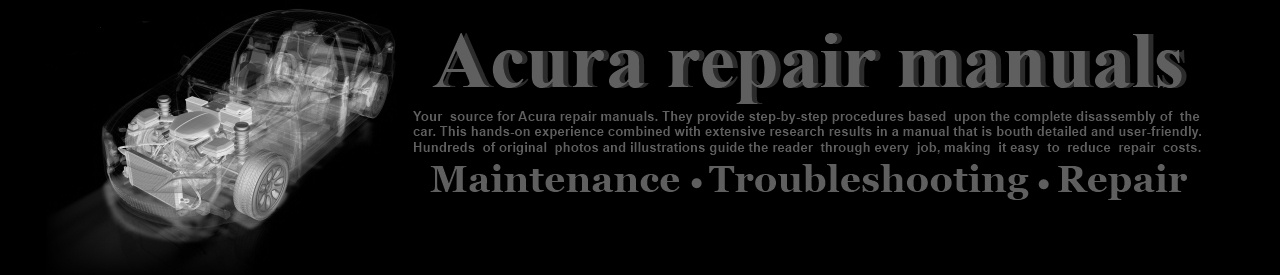 Free Acura Service and Repair Manuals