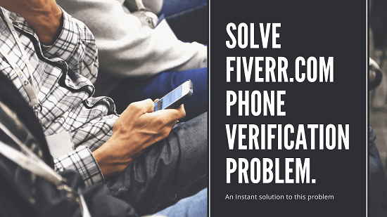 a man handling phone with a text of fiverr phone verification problem solved