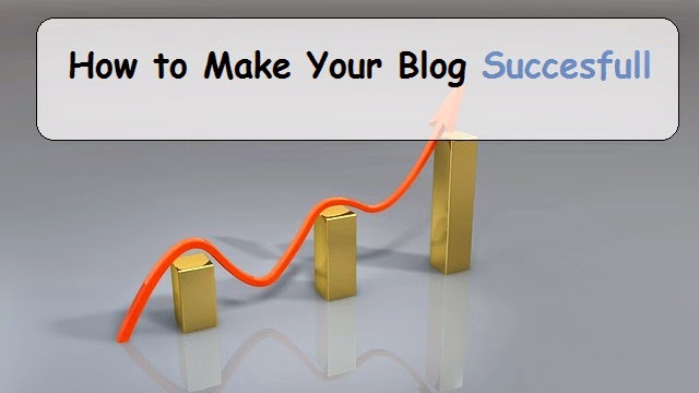 Make Your Blog Successful