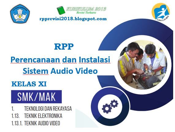 RPP Perencanaan dan Instalasi Sistem Audio Video Kelas XI