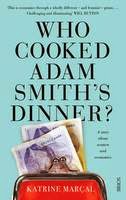 http://www.pageandblackmore.co.nz/products/867339?barcode=9781925106527&title=WhoCookedAdamSmith%27sDinner%3F%3AHowWeFellforaFalseEconomyandWhyit%27sTimetoMoveon