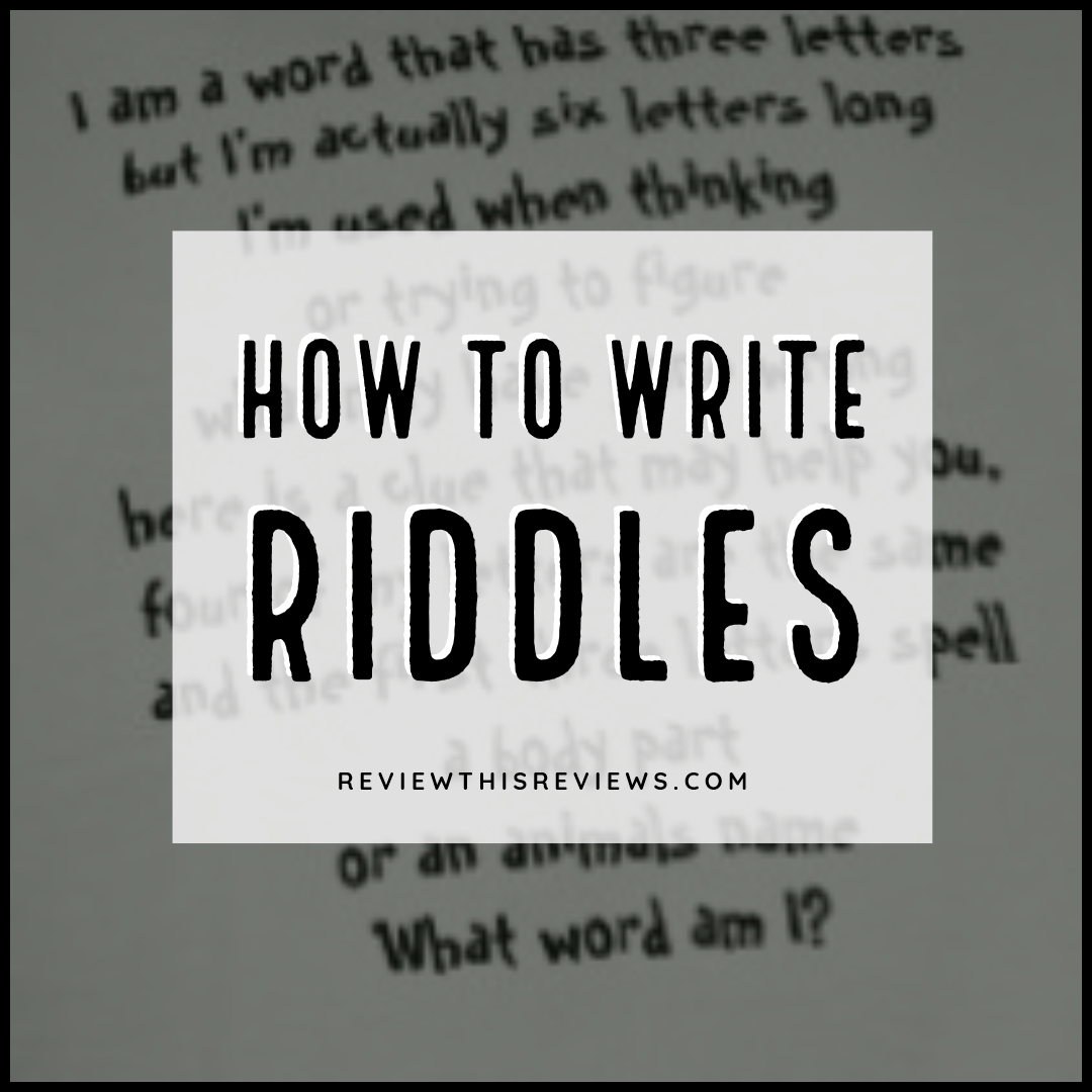 How to Write a Riddle? Six Basic Tips