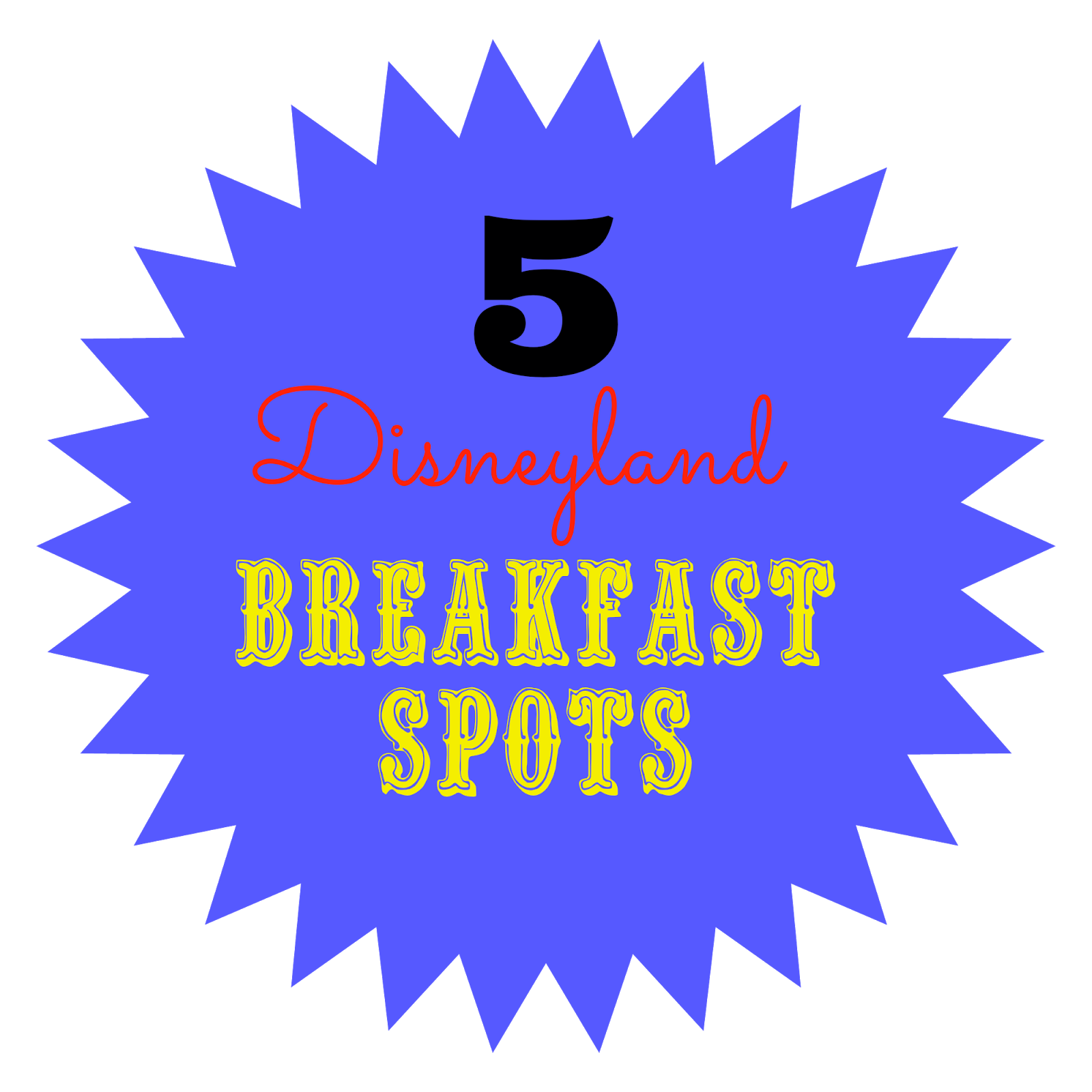 The Joni Journey: Top 5 Favorite Disneyland Breakfast Spots