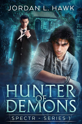 Hunter of demons | SPECTR Series 1 #1 | Jordan L. Hawk Hunter of demons | SPECTR Series 1 #1 | Jordan L. Hawk