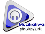 Muzikaliwa - Latest Music, Lyrics, Video