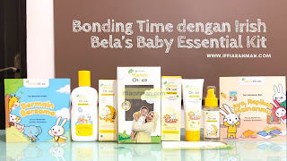 Bonding Time dengan Irish Bela’s Baby Essential Kit