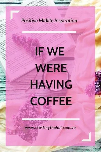 Because I always enjoy a good 'Taking Stock' blog post, I hope you'll humour me and sit a while as I share my news. There's nothing like a virtual cuppa and a chat, and I have lots to share from the last few weeks. #ifwewerehavingcoffee