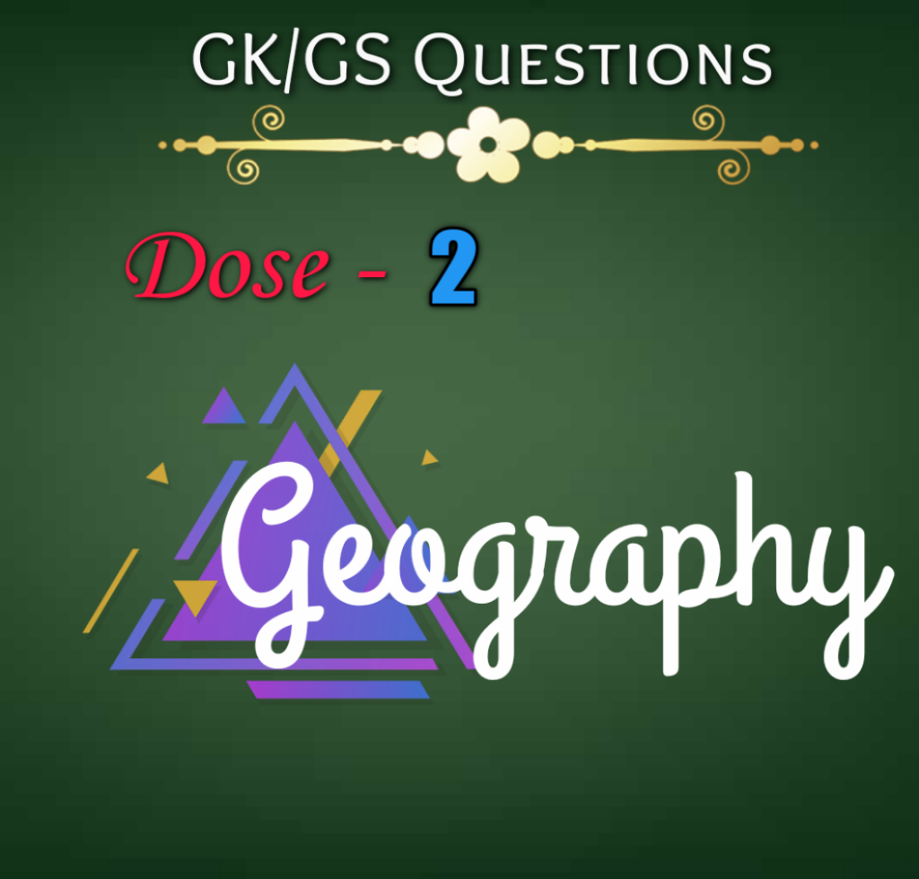 Indian Geography General Knowledge Question Answer