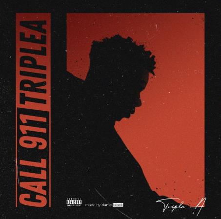 [Download Music] Call 911 - Triple A 