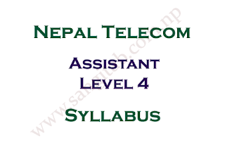 Nepal Telecom Syllabus: Assistant Level 4