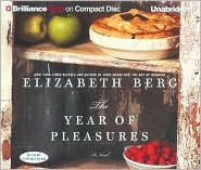 Review: The Year of Pleasures by Elizabeth Berg (audio)