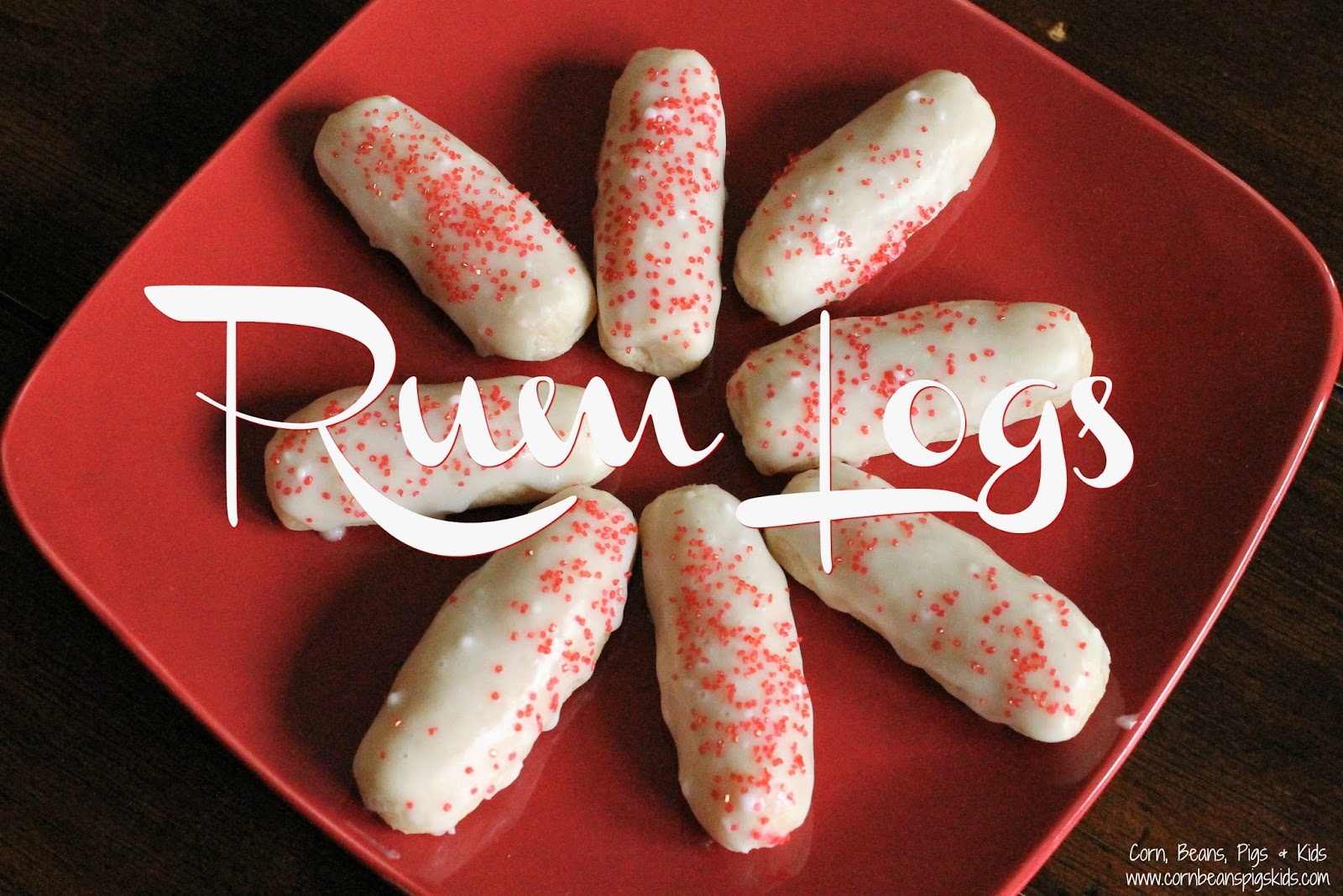 Corn, Beans, Pigs and Kids Rum Logs ChristmasCookies