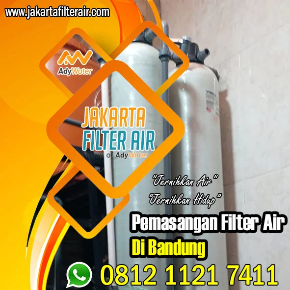 Filter Air Minum - Toko Filter Air - Harga Filter Air Sumur Bor Yang Bagus - Jual Filter Air Sumur - Ady Water - Bandung - Antapani - Antapani Kidul, Antapani Kulon, Antapani Tengah, Antapani Wetan