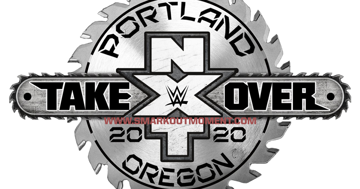 WWE NXT TakeOver Portland PPV Results & Review Coverage Live Smark
