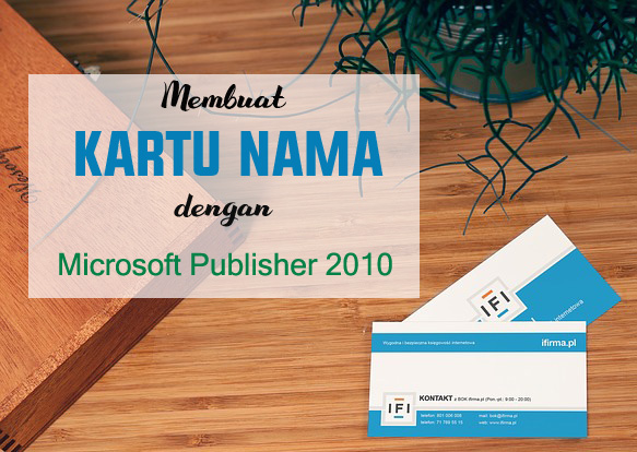ReeNgan Tutorial Membuat Kartu Nama Dengan Microsoft