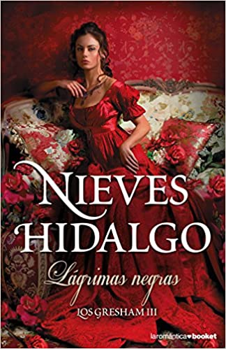 Lagrimas negras Nieves Hidalgo libro romantico