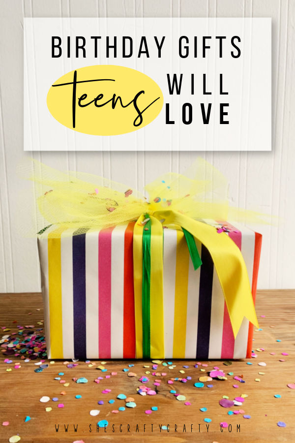 Birthday Gifts Teens Will Love