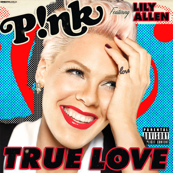 P!nk - True Love (feat. 