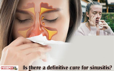 هل هناك علاج نهائي لالتهاب الجيوب الأنفية؟ Is there a definitive cure for sinusitis