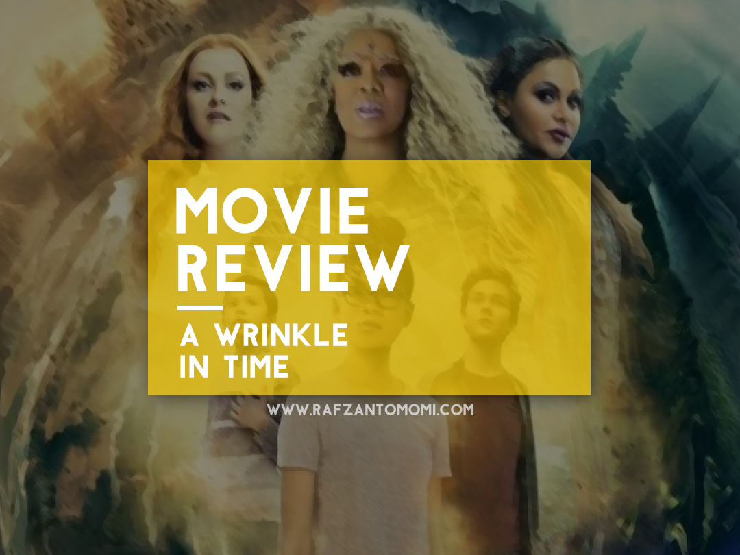 A Wrinkle in Time - Movie Review