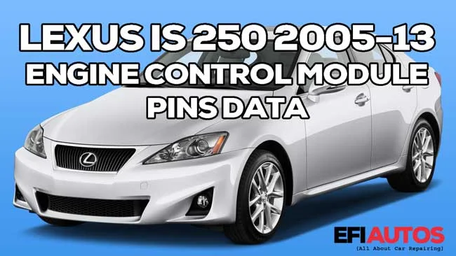 Lexus IS 250 2005-13 ECU Pins Data main thumb