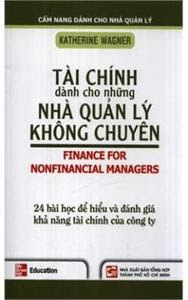 Tài Chính Dành Cho Những Nhà Quản Lý Không Chuyên - Katherine Wagner