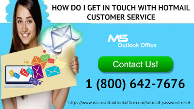 How Do I Get In Touch With Hotmail Customer Service? https://www.microsoftoutlookoffice.com/hotmail-password-reset
