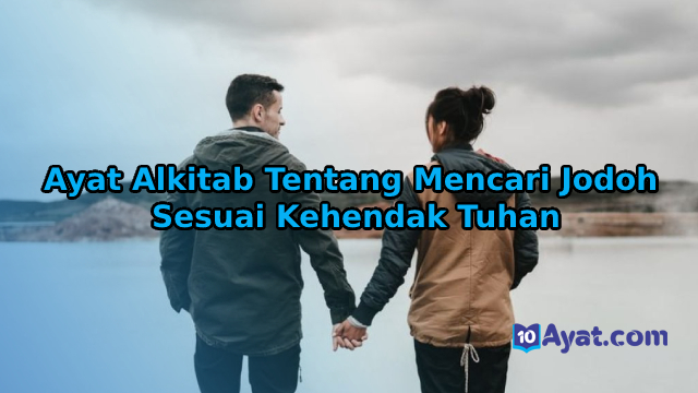 14%2BAyat%2BAlkitab%2BTentang%2BMencari%2BJodoh%2BSesuai%2BKehendak%2BTuhan