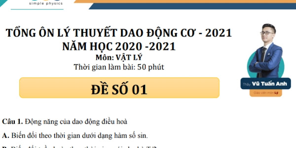 Tổng ôn cấp tốc lý thuyết dao động cơ vật lý vũ tuấn anh