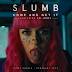 Production duo SLUMB drop their first single/video 'Come and Get It' featuring UK artist CW Jones ahead of new album - @julienmarchal @Hugosenbei @banzailab