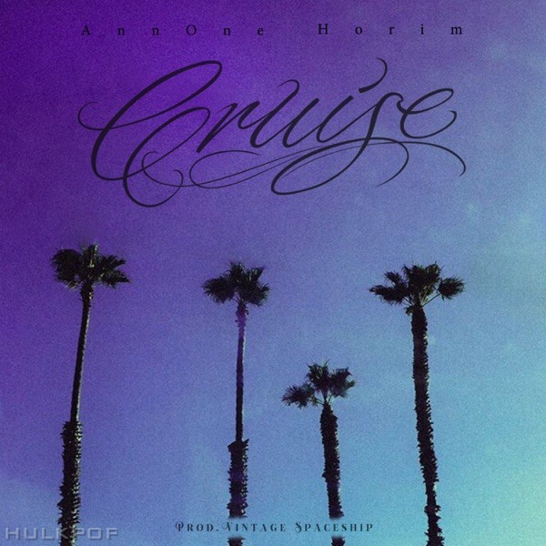Ann One & HORIM – Cruise – Single