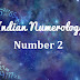 Numerology - Number 2 in Indian Numerology
