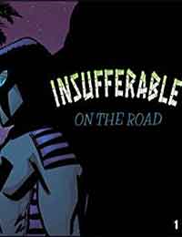 Insufferable: On the Road